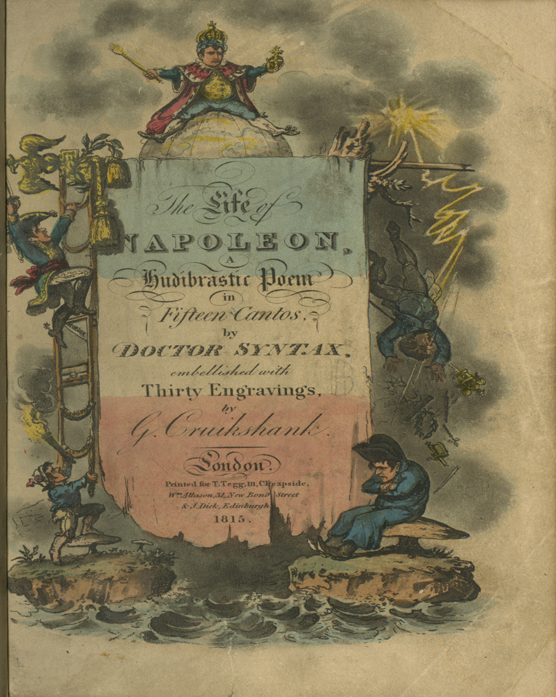 Color engraving on title page of The Life of Napoleon, a Hudibrastic Poem in Fifteen Cantos